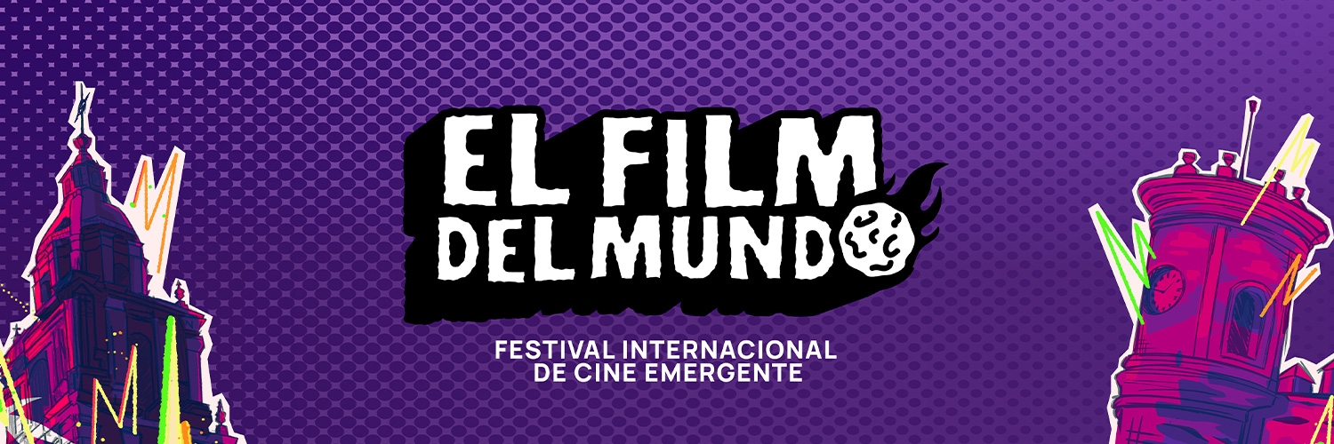Banner El Film Del Mundo - Festival Internacional de Cine Emergente