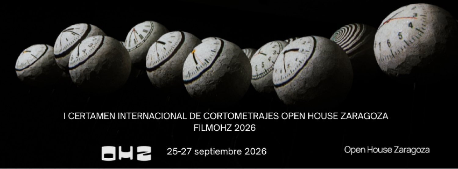 Banner I CERTAMEN INTERNACIONAL DE CORTOMETRAJES OPEN HOUSE ZARAGOZA FILMOHZ 2026