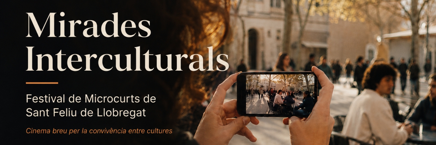 Banner Mirades Interculturals – Festival de Microcurts de Sant Feliu de Llobregat