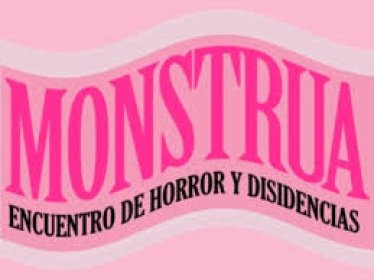 Photo of Festival Internacional de Cine de Horror y Disidencias Monstrua 