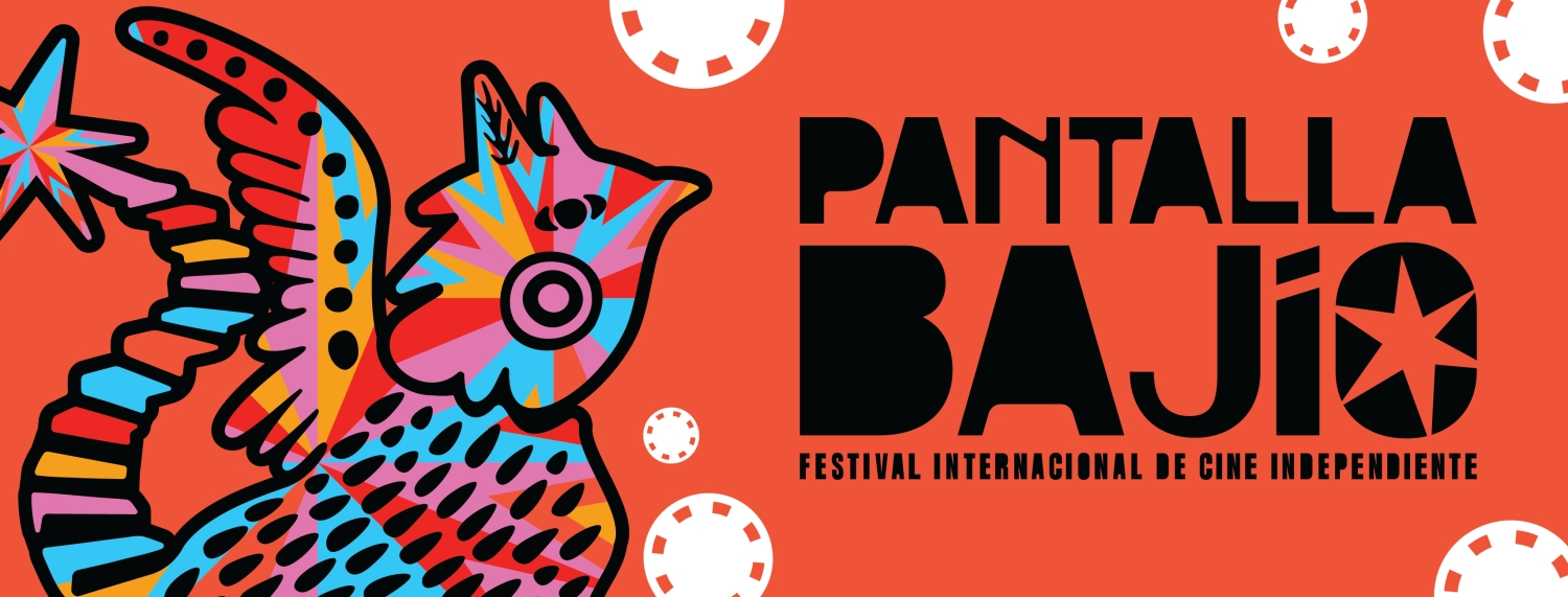 Banner Pantalla Bajío Festival Internacional de Cine Independiente