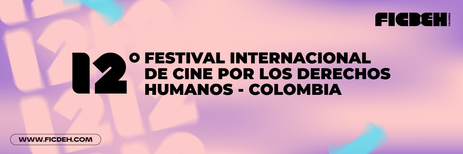 Banner Festival Internacional de Cine por los Derechos Humanos - Colombia | FICDEH