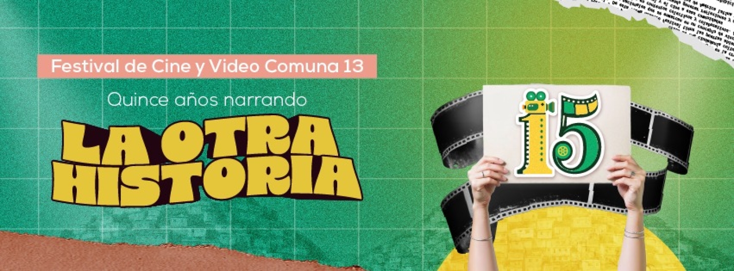 Banner Festival De Cine Y Video Comuna 13, La Otra Historia