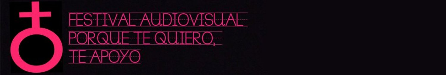 Banner Festival Audiovisual Porque te quiero, te apoyo