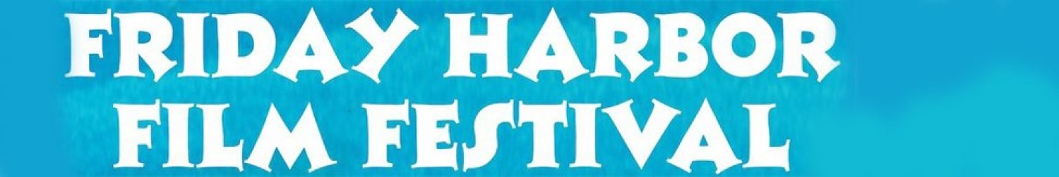 Banner Friday Harbor Film Festival