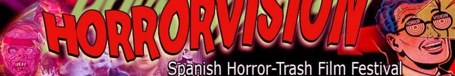 Banner Horrorvision - Spanish Horror - Trash Film Festival