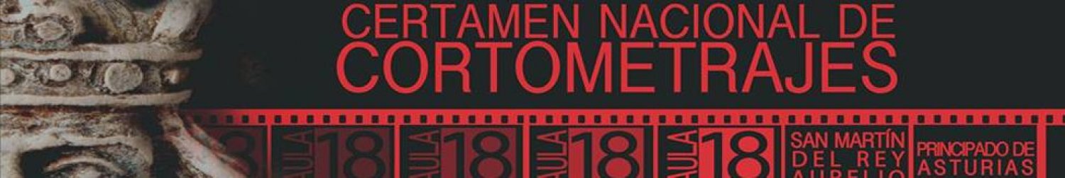 Banner Certamen Nacional de Cortometrajes AULA18