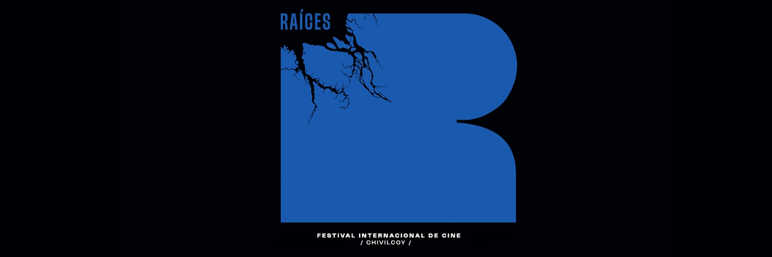 Banner Festival Internacional de cine de Chivilcoy ’Raíces’