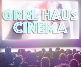Logo of GRRL HAUS CINEMA