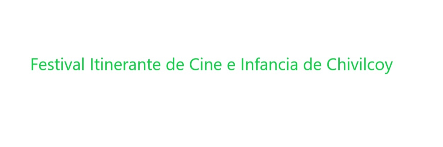 Banner Festival itinerante de cine e infancia de Chivilcoy