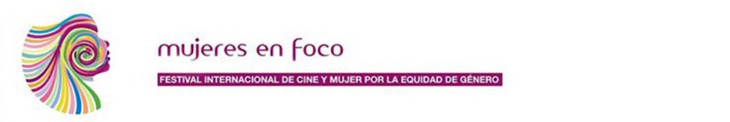 Banner Mujeres en Foco Festival Internacional de Cine por la Equidad de Género