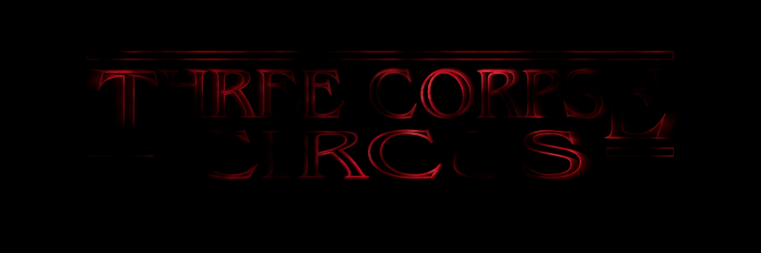 Banner Three Corpse Circus Horror from Around the World