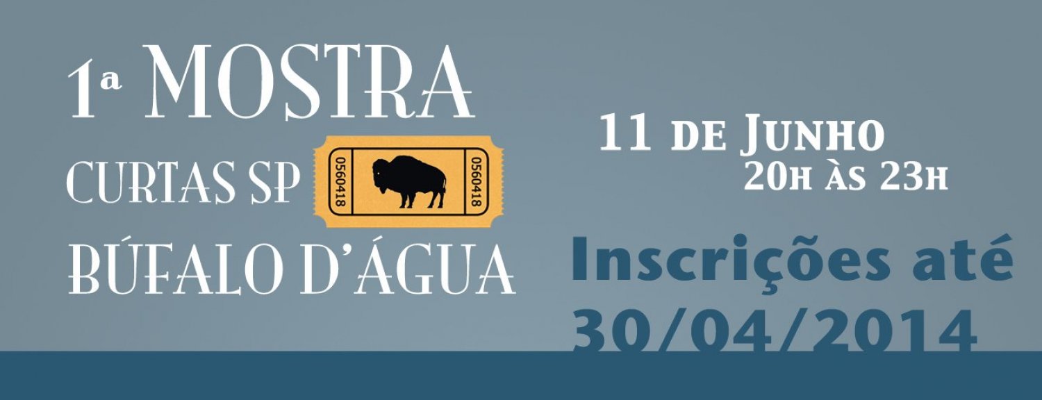 Banner 1ª Mostra de Curtas SP - Búfalo D´Água