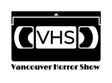 Logo of The Vancouver Horror Show Film Festival (The VHS)