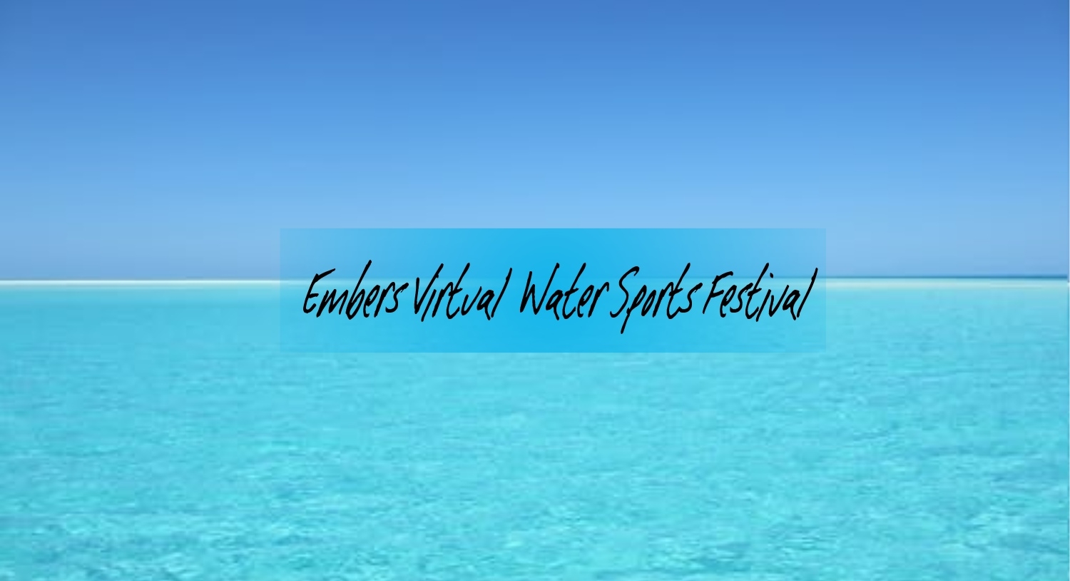 Banner Embers Virtual Water Sports Festival 2020