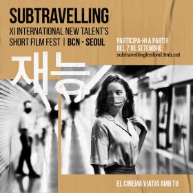 Photo of Subtravelling | International New Talent’s Short Film Fest | Bcn-Seoul