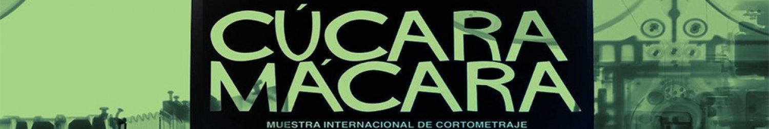 Banner Muestra Internacional de Cortometraje Cúcara Mácara