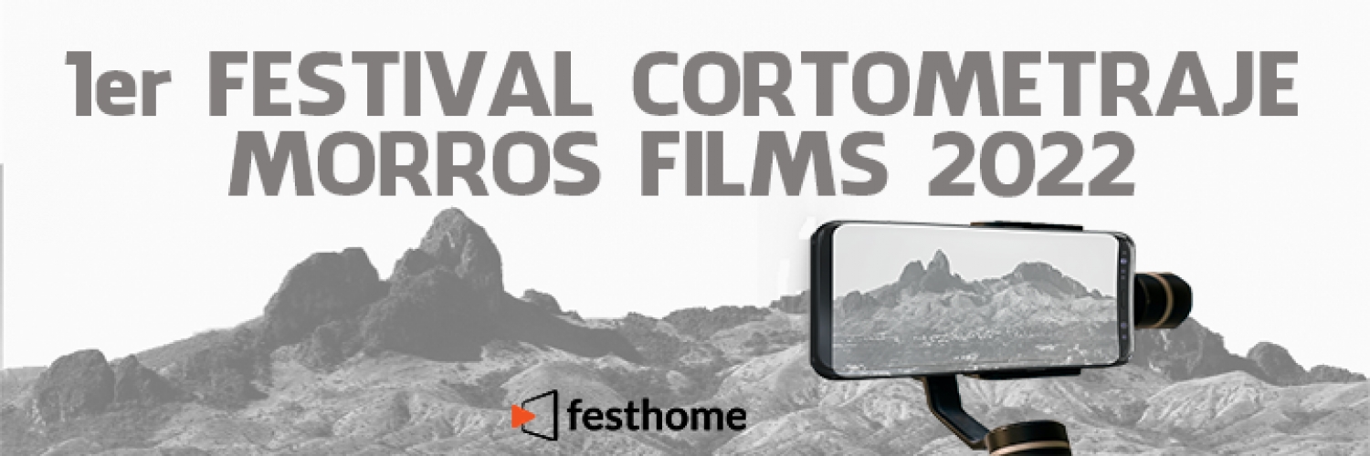 Banner 1er Festival de Cortometraje Morros Films 2022