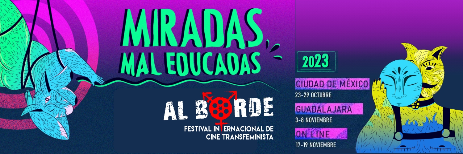Banner AL BORDE: Festival Internacional de cine Transfeminista