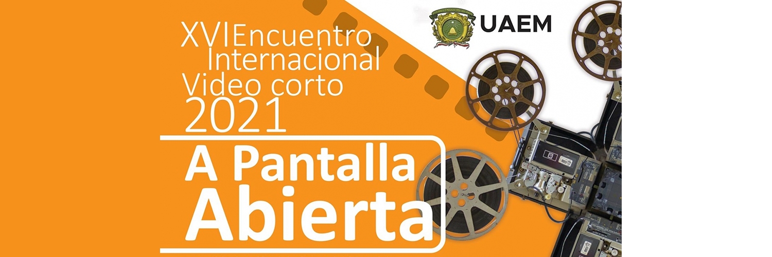 Banner XVI Encuentro Internacional De Video corto A Pantalla Abierta 2021