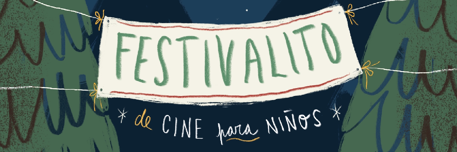 Banner Festivalito de Cine Para Niñxs