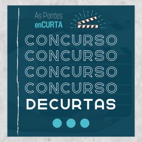 Photo of Concurso de cortometrajes ’As Pontes enCURTA’
