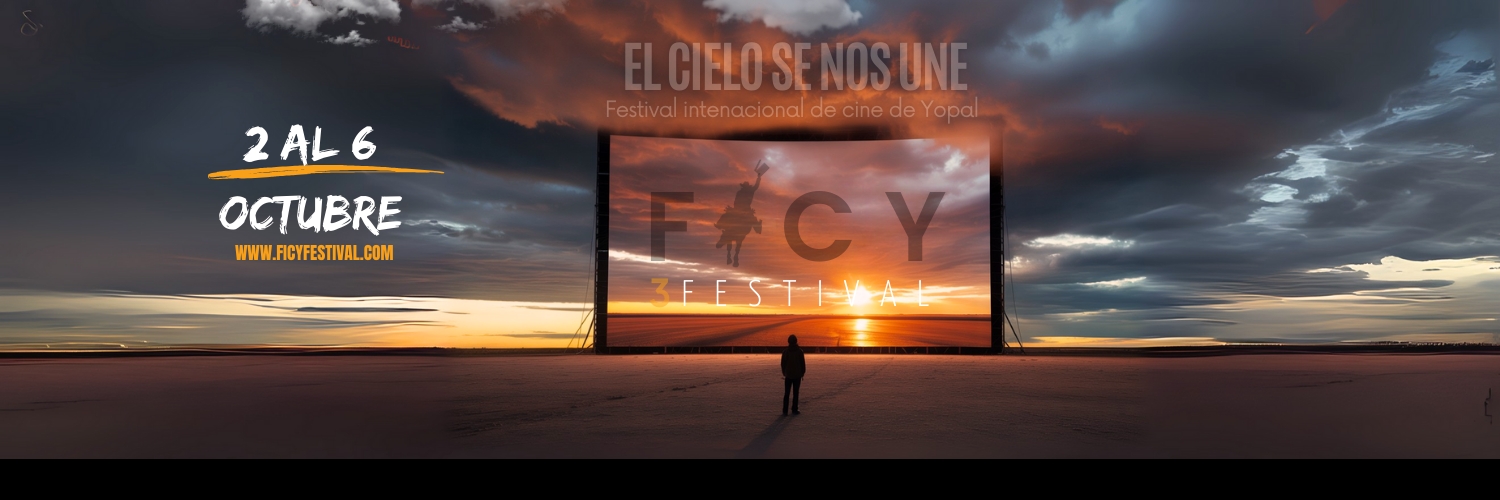 Banner FESTIVAL INTERNACIONAL DE CINE DE YOPAL (FICY FESTIVAL)