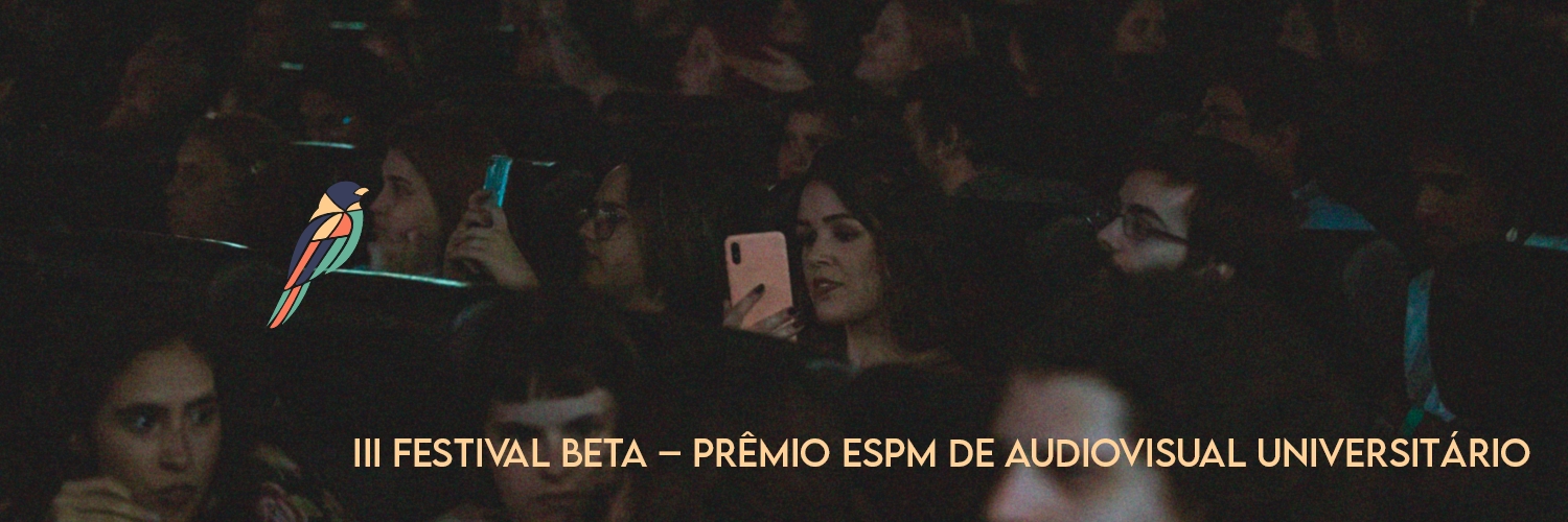 Banner III Festival Beta – Prêmio Espm De Audiovisual Universitário