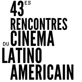 Logo of 43èmes Rencontres du cinéma latino-américain - Pessac - Longs-métrages