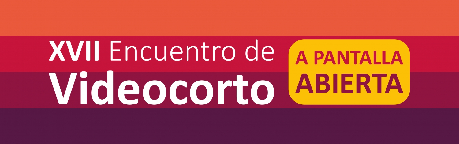 Banner XVII Encuentro De Videocorto A Pantalla Abierta