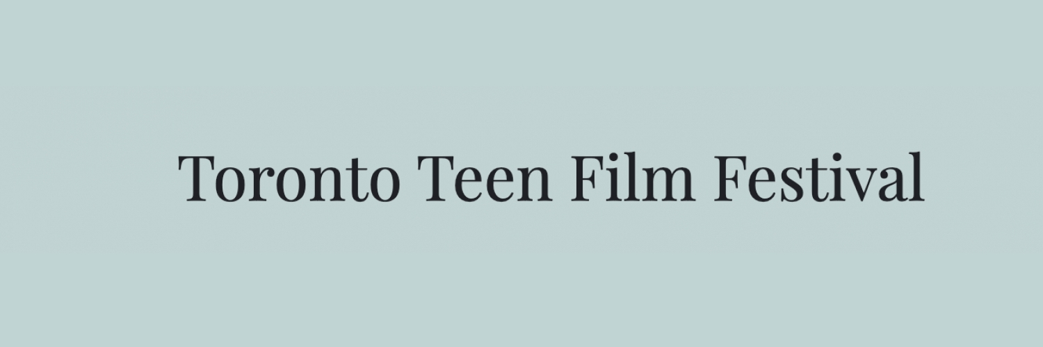 Banner Toronto Teen Film Festival