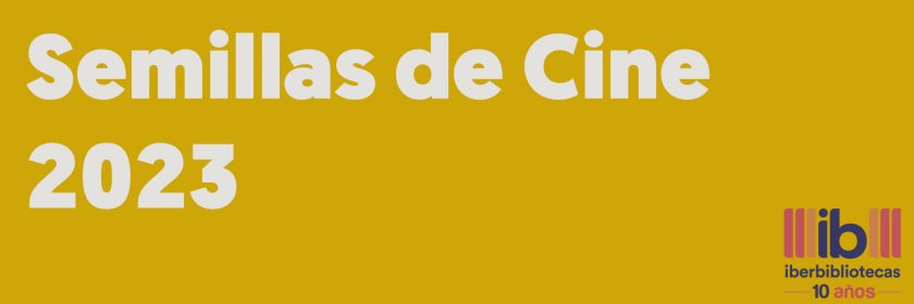 Photo of Semillas de Cine