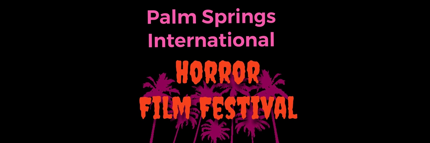 Banner Palm Springs International Horror Film Festival