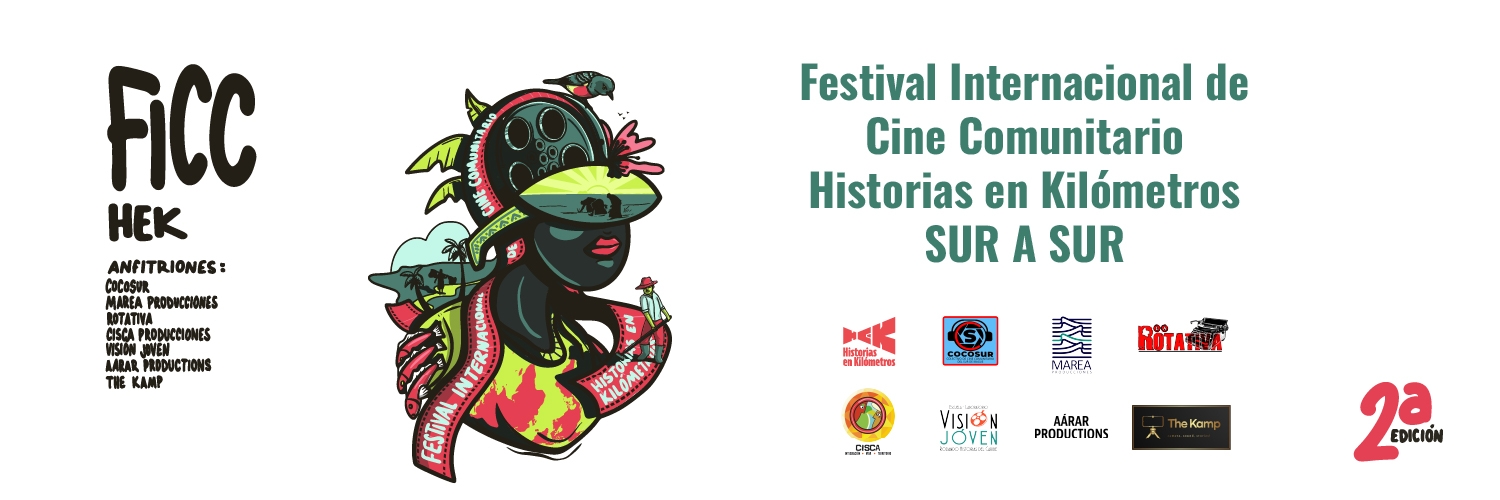 Banner Festival Internacional De Cine Comunitario Historias En Kilómetros (FICC HEK) - Sur A Sur