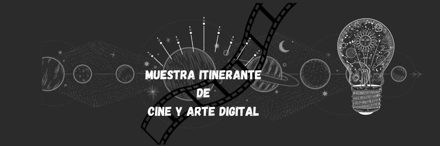 Banner Muestra Itinerante de Cine y Arte Digital
