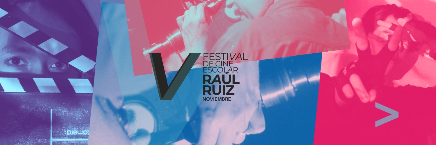 Banner V Festival De Cine Escolar Raúl Ruiz