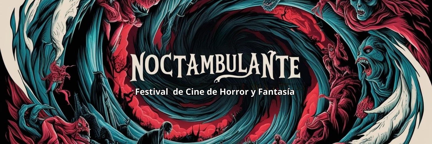 Banner Noctambulante Convocatoria oficial de Cine De Horror Y Fantasía