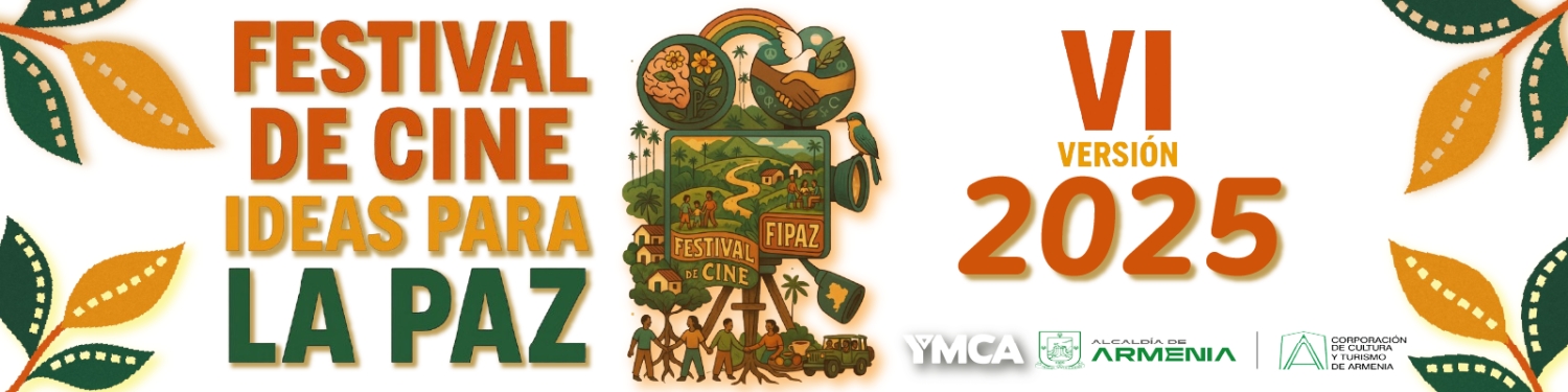 Banner VI Festival Juvenil De Cine Ideas Para La Paz 2025