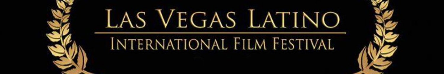 Banner Las Vegas Latino & International Film Festival