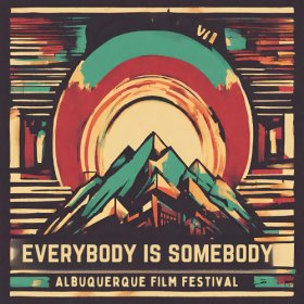 Logo of EVERYBODY IS SOMEBODY ALBUQUERQUE FILM FESTIVAL