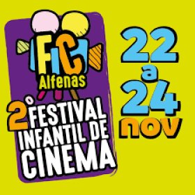 Photo of 2º Fic Alfenas - Festival Infantil de Cinema de Alfenas