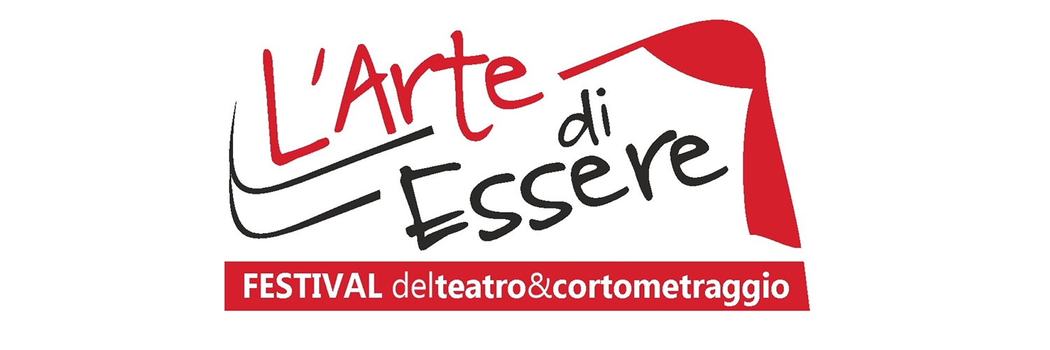 Banner Festival Regionale Del Teatro E Cortometraggio ’L’arte Di Essere...’
