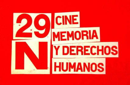 Photo of 29N. Festival De Cine, Memoria Y Ddhh