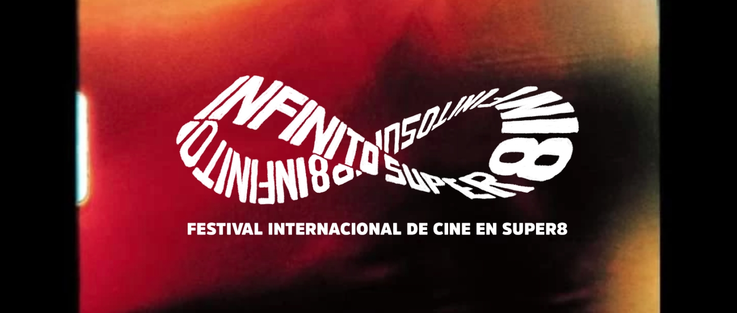 Banner InfinitoSuper8 / Festival Internacional de cine en Super 8