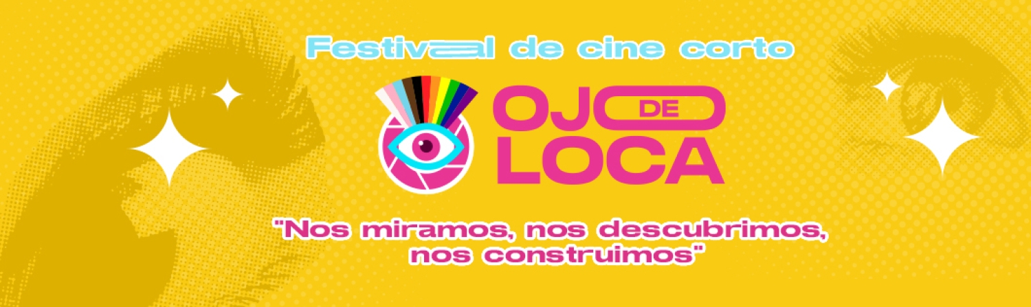Banner Festival de Cine Corto Ojo De Loca