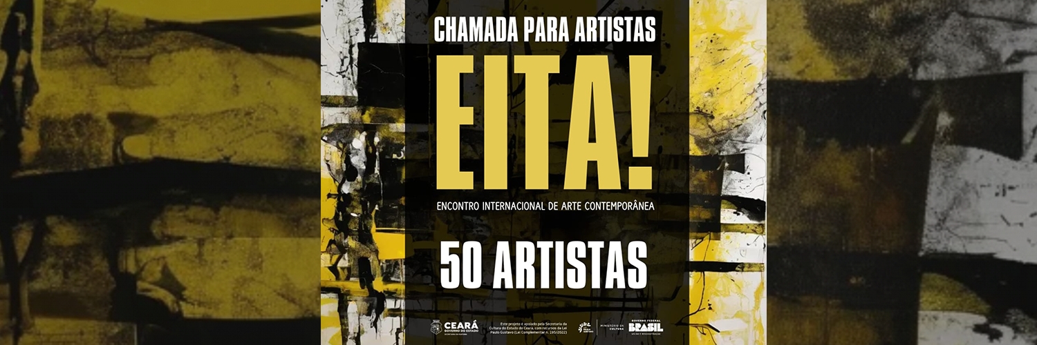 Banner Eita! Ceará – Encontro Internacional De Arte Contemporânea