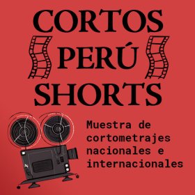 Logo of MUESTRA DE CORTOMETRAJES PERUANOS E INTERNACIONALES / PERUVIAN AND INTERNATIONAL SHORTFILMS SHOWCASE