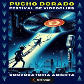 Photo of Festival Internacional de Videoclip Pucho Dorado