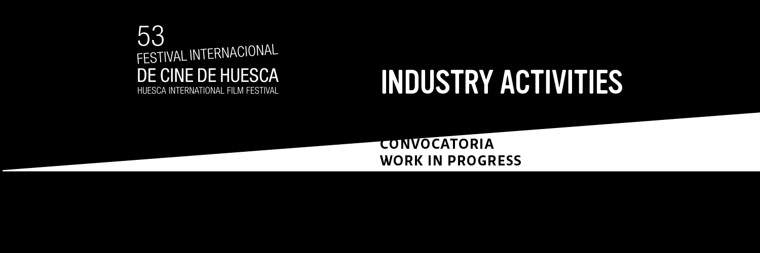 Banner Work In Progress - Festival Internacional De Cine De Huesca