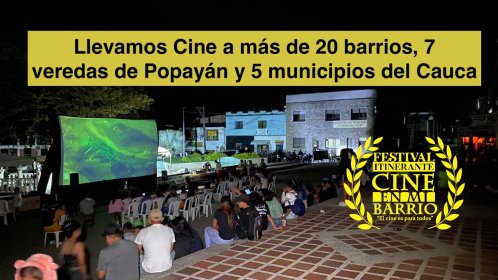 Photo of Festival Itinerante Cine En Mi Barrio Popayán